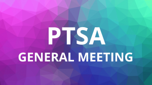 Colorful graphic saying "PTSA General Meeting"